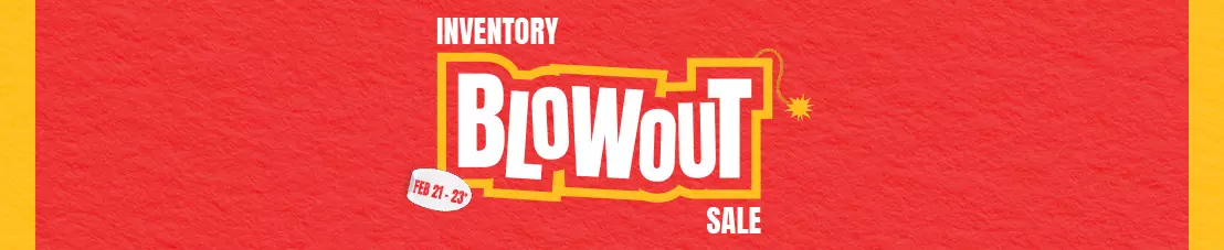 Inventory Blowout Sale!